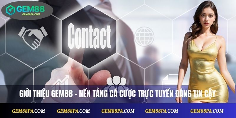 Giới thiệu Gem88 – nền tảng cá cược trực tuyến đáng tin cậy