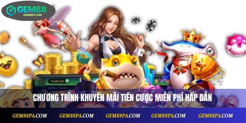 Khuyến Mãi Tiền Cược Miễn Phí